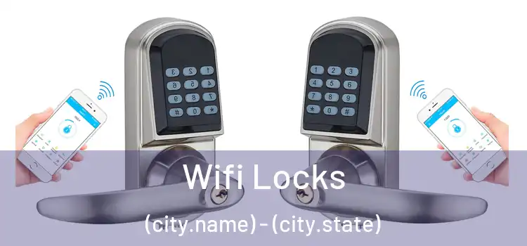  Wifi Locks (city.name) - (city.state)